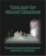 The Art of Ghost Hunting