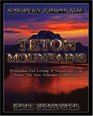 Sayings From the Teton Mountains