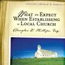 What to Expect When Establishing a Local Church