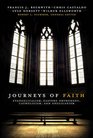 Journeys of Faith Evangelicalism Eastern Orthodoxy Catholicism and Anglicanism