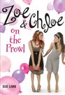 Zoe and Chloe on the Prowl (Zoe and Chloe)