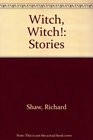 Witch Witch Stories