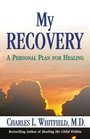 My Recovery  A Personal Plan for Healing