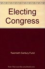 Electing Congress the financial dilemma Report