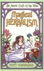 Magical Herbalism: The Secret Craft of the Wise