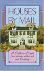 Houses by mail: A guide to houses from Sears, Roebuck and Company