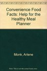 Convenience food facts Help for the healthy meal planner