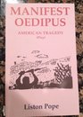 Manifest Oedipus American Tragedy