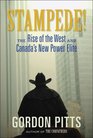 Stampede The Rise of the West and Canada's New Power Elite