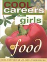 Cool Careers for Girls Food