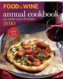 Food and Wine Annual Cookbook 2010 An Entire Year of Recipes