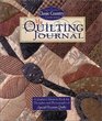 My Quilting Journal A Quilter's Memory Book for Thoughts and Photographs of Favorite Quilts