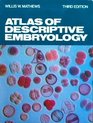 Atlas of Descriptive Embryology Third Edition