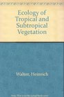 Ecology of tropical and subtropical vegetation