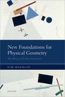 New Foundations for Physical Geometry The Theory of Linear Structures