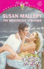 The Mysterious Stranger  (Triple Trouble, Bk 3) (Silhouette Special Edition, No 1130)