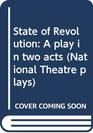 State of Revolution A play in two acts
