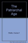 THE PATRIARCHAL AGE