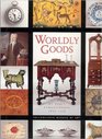 Worldly Goods The Arts of Early Pennsylvania 16801758