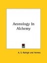 Aeonology In Alchemy