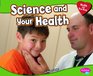 Science and Your Health