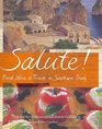Salute Food Wine and Travel in Southern Italy