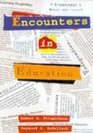 Encounters in Education