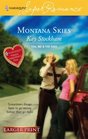 Montana Skies (North Star, Bk 2) (You, Me & the Kids) (Harlequin Superromance, No 1395) (Larger Print)