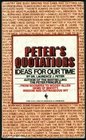 Peter's Quotations Ideas for Our Times