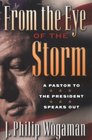 From the Eye of the Storm A Pastor to the President Speaks Out