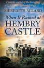 When It Rained at Hembry Castle (The Hembry Castle Chronicles) (Volume 1)