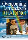 Overcoming Barricades to Reading  A Multiple Intelligences Approach