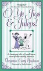 O Ye Jigs and Juleps