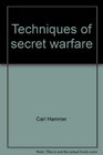 Techniques of secret warfare