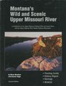 Montanas Wild  Scenic Upper Missouri River