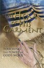 The Hem of His Garment Touching the Power in God's Word