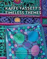 Kaffe Fassett's Timeless Themes 23 New Quilts Inspired by Classic Patterns