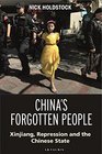 China's Forgotten People Xinjiang Terror and the Chinese State