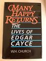 Many Happy Returns The Lives of Edgar Cayce