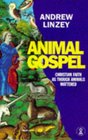 Animal Gospel The Christian Defense of Animals