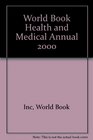 World Book Health and Medical Annual 2000