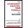 The Achievement Equation Your Formula for Success