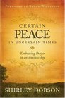 Certain Peace in Uncertain Times Embracing Prayer in an Anxious Age