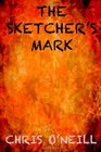 The Sketcher's Mark A Lara McBride Thriller