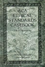 ACA Ethical Standards Casebook