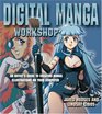 Digital Manga Workshop An Artist's Guide to Creating Manga Illustrations on Your Computer