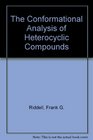 The Conformational Analysis of Heterocyclic Compounds