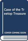 Case of the Treetop Treasure