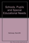 Schools Pupils and Special Educational Needs