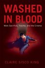 Washed in Blood Male Sacrifice Trauma and the Cinema